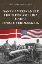 Dansk-amerikanere i krig for Amerika under Første Verdenskrig