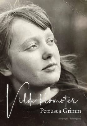 Vilde blomster af Petrusca Grimm