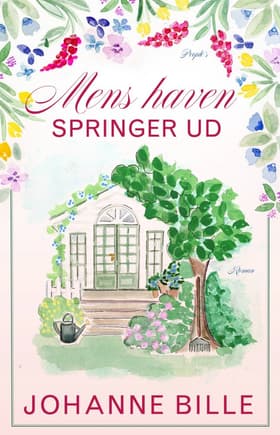 Mens haven springer ud af Johanne Bille