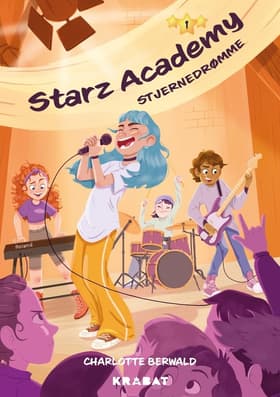 Starz Academy 1 af Charlotte Berwald