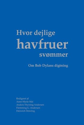 Hvor dejlige havfruer svømmer af Flemming G. Andersen