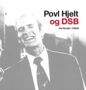 Povl Hjelt og DSB af Hjelt Povl
