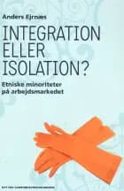 Integration eller isolation