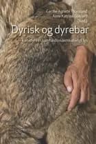 Dyrisk og dyrebar - kæledyr i et samfundsvidenskabeligt lys