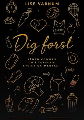Dig først af Lise Varnum