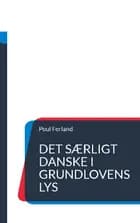 Det særligt danske i Grundlovens lys