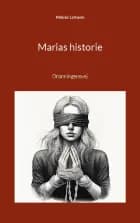 Marias historie