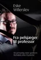 Fra pelsjæger til professor