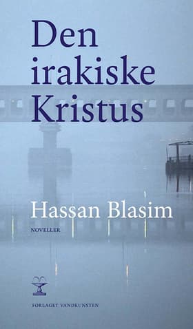 Den irakiske Kristus af Hassan Blasim