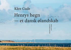 Henrys hegn af Kåre Gade