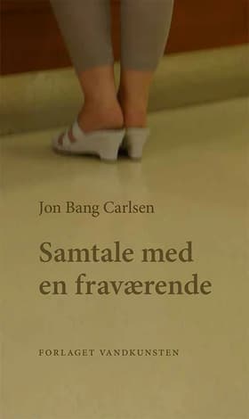 Samtale med en fraværende af Jon Bang Carlsen