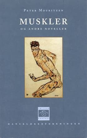 Muskler og andre noveller af Peter Mouritzen