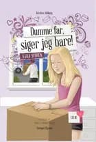 Dumme far, siger jeg bare!