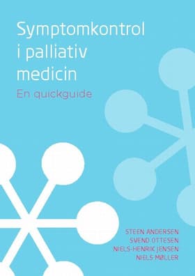 Symptom kontrol i Palliativ Medicin af Niels Møller