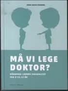 Må vi lege doktor?