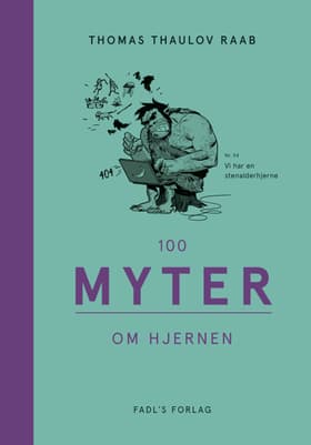 100 myter om hjernen af Thomas Thaulov Raab