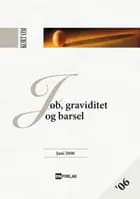 Kort om Job, graviditet og barsel