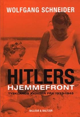 Hitlers hjemmefront af Wolfgang Schneider