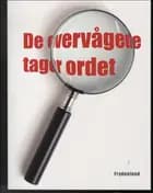 De overvågede tager ordet