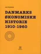 Danmarks økonomiske historie 1910-1960