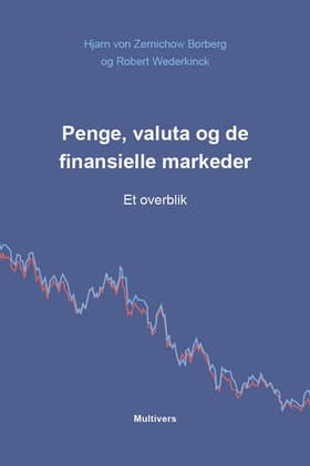 Penge, valuta og de finansielle markeder af Hjarn von Zernichow Borberg