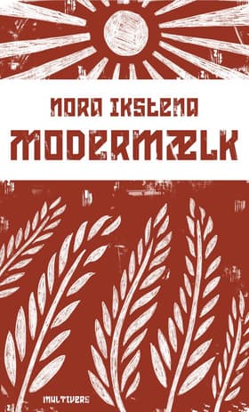Modermælk af Nora Ikstena