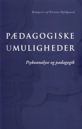 Pædagogiske umuligheder af Kirsten Hyldgaard