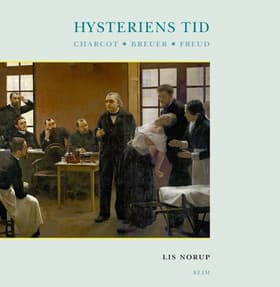 Hysteriens tid af Lis Norup