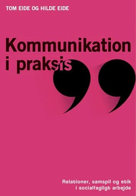 Kommunikation i praksis af Tom Eide