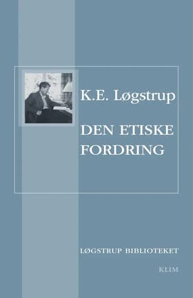 Den etiske fordring af K.E. Løgstrup