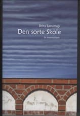 Den sorte skole in memoriam af Brita Lønstrup
