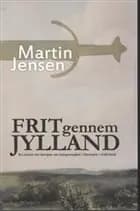 Frit gennem Jylland
