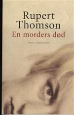 En morders død af Rupert Thomson