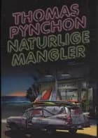 Naturlige mangler af Thomas Pynchon","Barbara Czarniawska