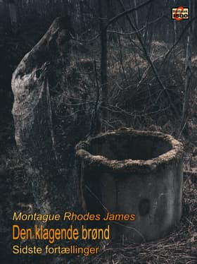 Den klagende brønd af Montague Rhodes James