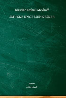 Smukke unge mennesker af Kirstine Ersbøll Meyhoff