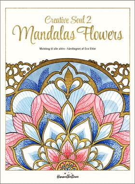 Creative Soul 2 Mandalas Flowers af Eva Ehler