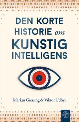 Den korte historie om kunstig intelligens af Markus Giessing