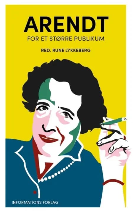 Arendt for et større publikum af Rune Lykkeberg (red.)