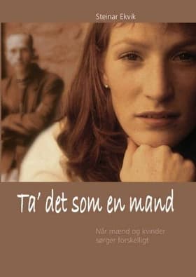Ta´ det som en mand af Steinar Ekvik