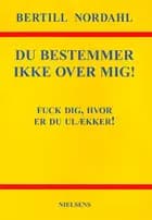 Du bestemmer ikke over mig!