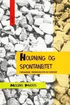 Holdning og spontaneitet
