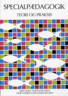 Specialpædagogik - teori og praksis