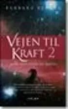 Vejen til kraft 2