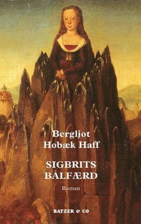 Sigbrits bålfærd af Bergljot Hobæk Haff