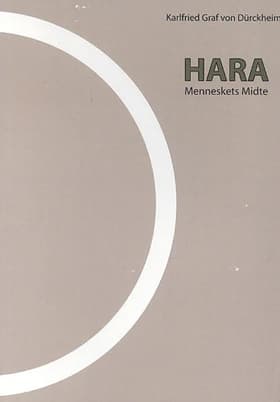 Hara af Karlfried Graf von Dürckheim