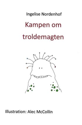 Kampen om troldemagten af Ingelise Nordenhof