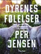 Dyrenes følelser og vores følelser for dyr