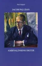 Jacob Paludan - ambivalensens digter