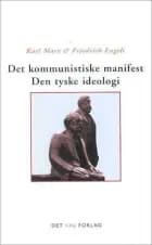 Det kommunistiske manifest - Den tyske ideologi